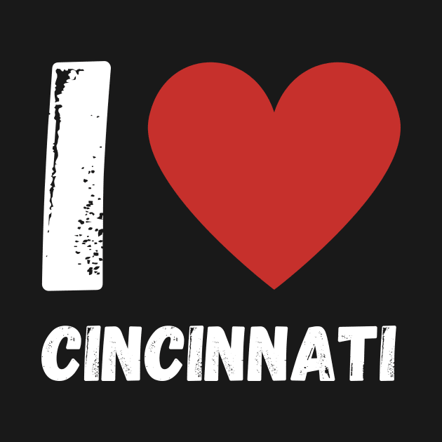 I Love Cincinnati by BisonPrintsCo