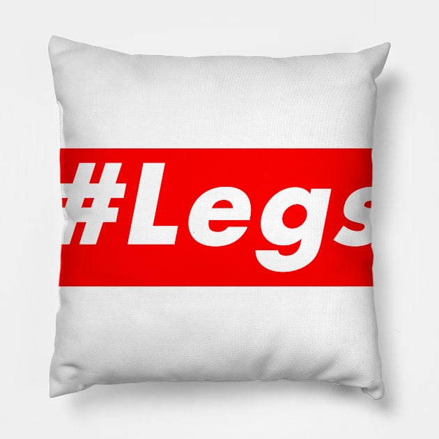 #Legs Pillow by PrintHub