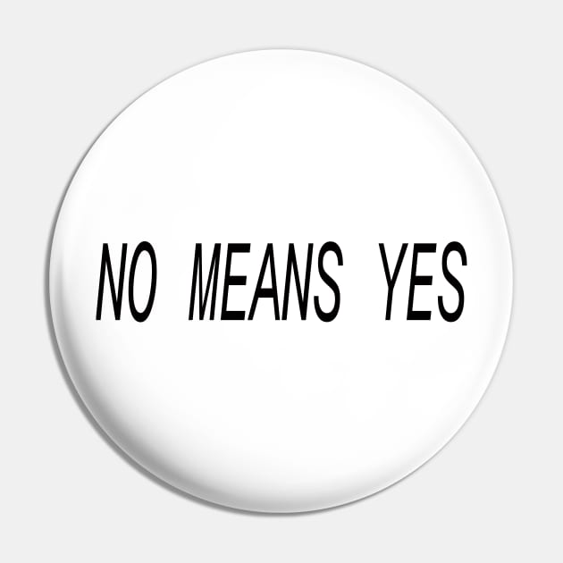 no means yes Pin by mmdesign