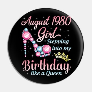August 1980 Girl Stepping Into My Birthday 40 Years Like A Queen Happy Birthday To Me You Pin