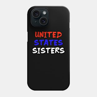 United States Sisters Phone Case