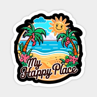 My Happy Place Is At the Beach Tropical Beach Life Palm Trees Summertime Summer Vacation Magnet