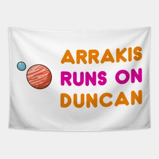 Arrakis Runs on Duncan Tapestry