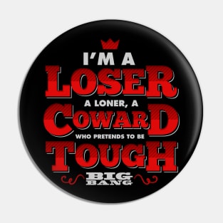 BIGBANG Loser Pin