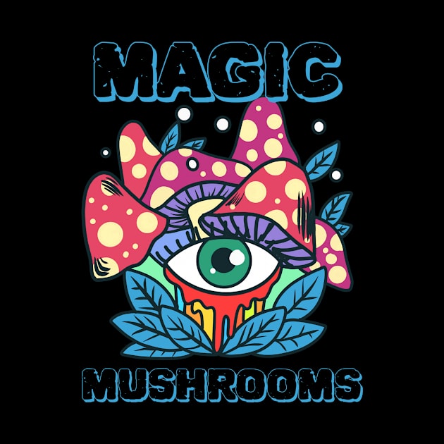 Magic Mushrooms, hallucinogenic mushrooms, microdose mushrooms, psilocybin mushroom by One Eyed Cat Design