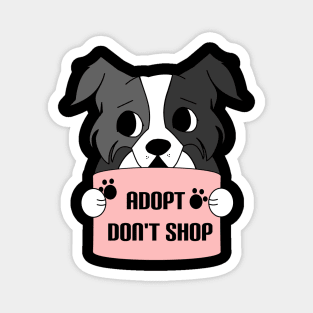 Adopt dont shop - Animal rights activist Magnet