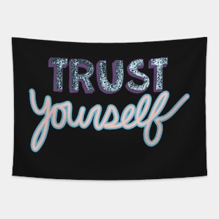 Trust yourself sparkle lettering quote Tapestry