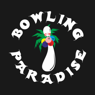 Bowling Paradise T-Shirt