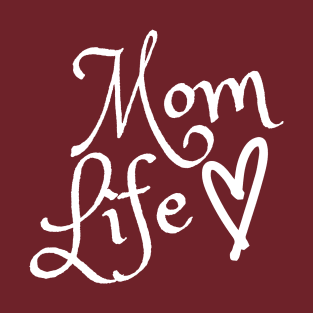 SIMPLE MOTHER'S DAY MOM LIFE T-Shirt