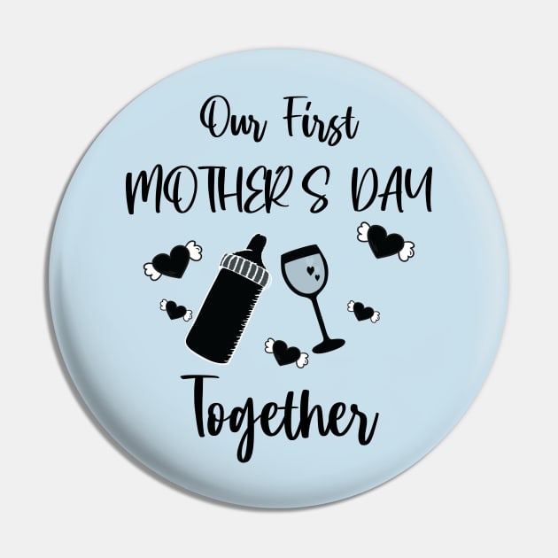 Our First Mother's Day Together Pin by Just Be Cool Today