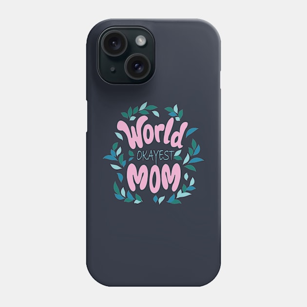 World Mom Phone Case by manal