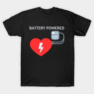 Living With Pacemake, Battery Operayted Funny Skeleton T-Shirt Living With Pacemake, Battery Operayted Funny Skeleton T-Shirt