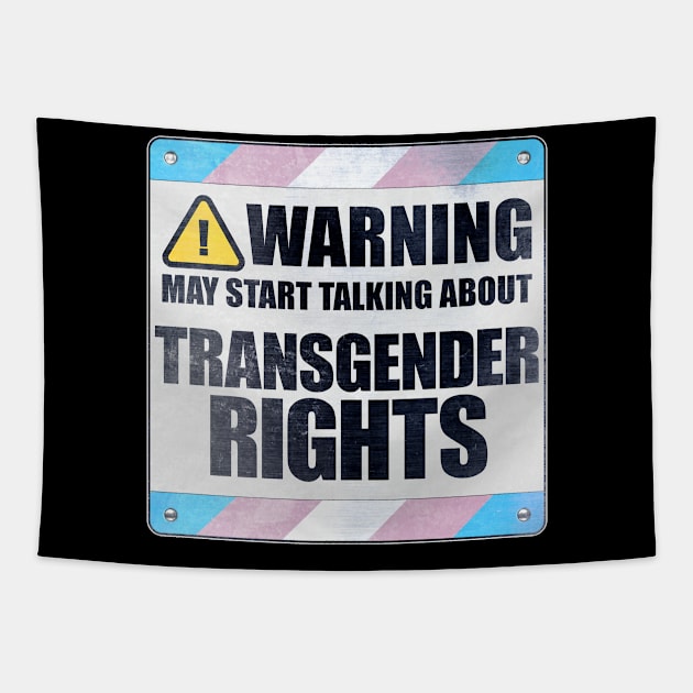 Warning May Start Talking About Transgender Rights Tapestry by wheedesign