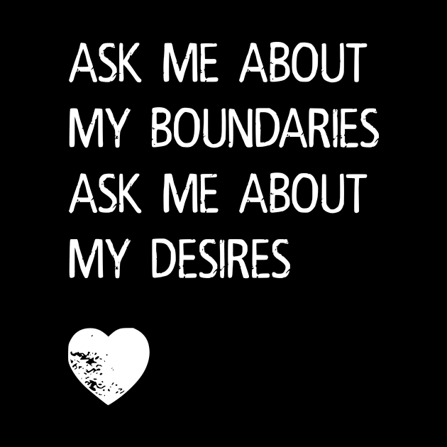 Boundaries and Desires by prettyinpunk