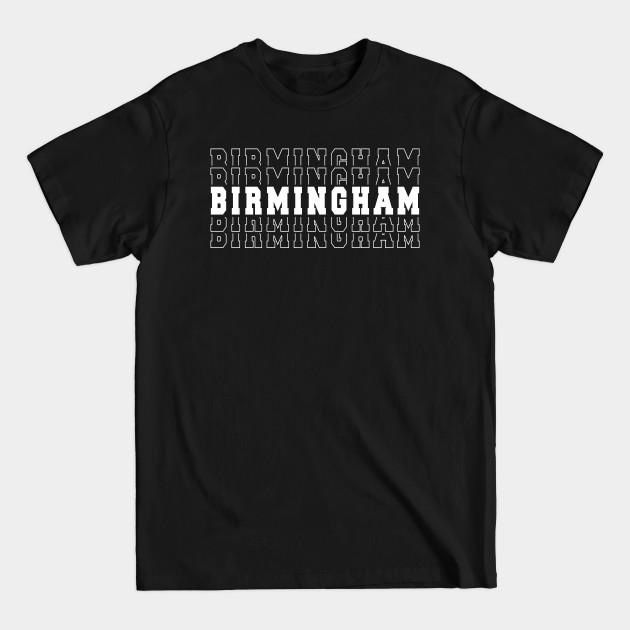 Disover Birmingham city Alabama Birmingham AL - Birmingham Alabama - T-Shirt