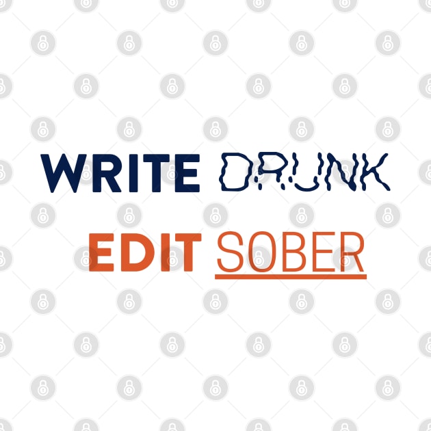 Write Drunk Edit Sober by Bookfox