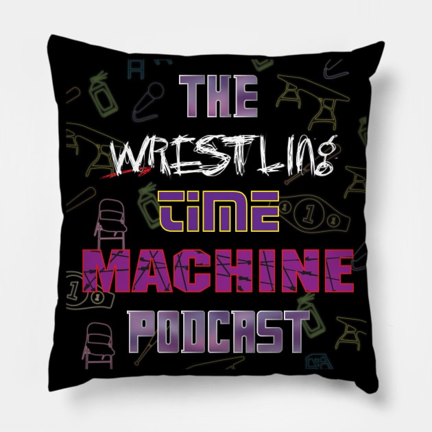 The Wrestling Time Machine Podcast - Neon Tee Pillow by bobbyf07