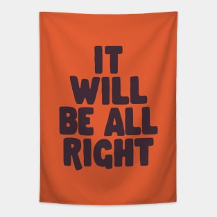 It Will Be All Right by The Motivated Type in Orange and Black Tapestry