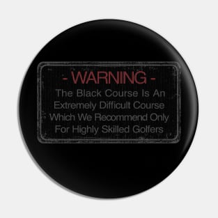 Bethpage Black Course Warning Sign Golf Tee Pin