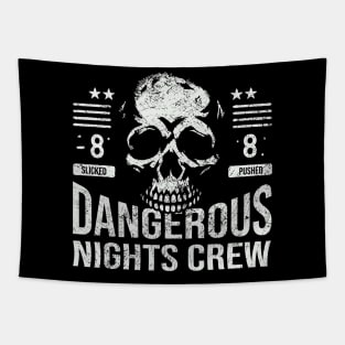 Dangerous Nights Crew In Horror Style Tapestry