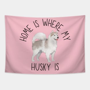 Home is Where My Siberian Husky Is Dog Breed Watercolor Tapestry