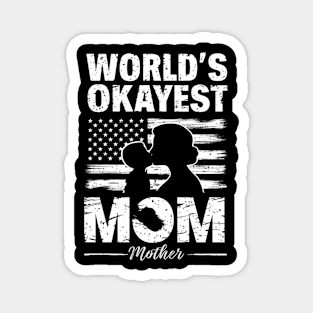 World's Okayest  Mom white Magnet