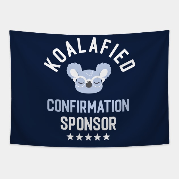 Koalafied Confirmation Sponsor - Funny Gift Idea for Confirmation Sponsors Tapestry by BetterManufaktur