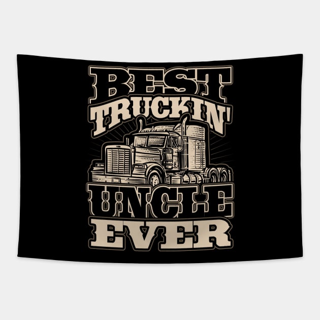 Best Truckin Uncle Ever Truck Driver Tapestry by aneisha