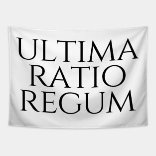 Ultima Ratio Regum - The Final Argument Of Kings Tapestry