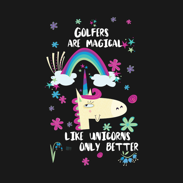 Golfers Are Magical Like Unicorns Only Better by divawaddle