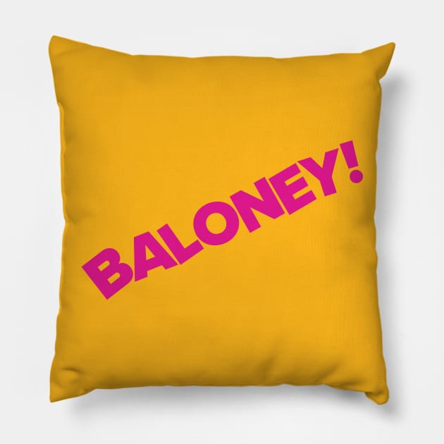 Judge Judy - Baloney! Pillow by steverodgers