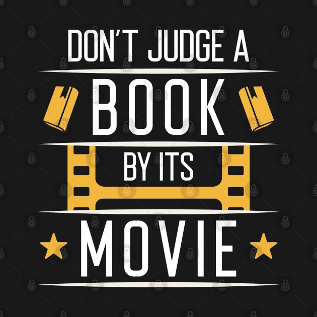 Don’t Judge A Book By Its Movie by Cherrific