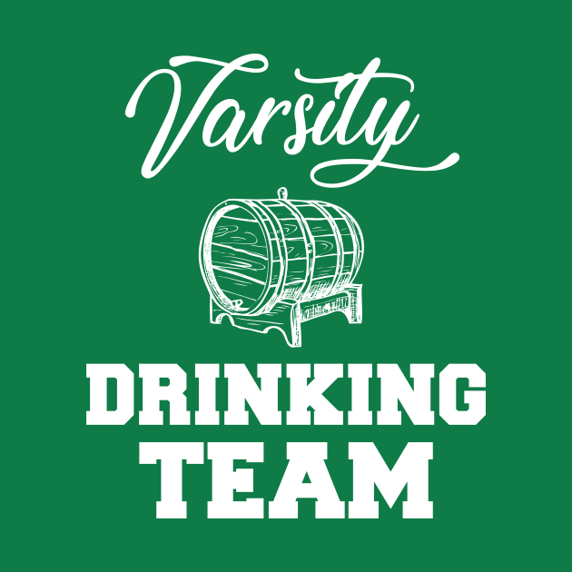 Varsity Drinking Team Funny by charlescheshire