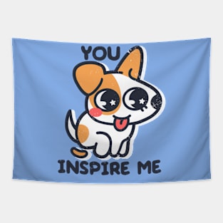 You inspire me Tapestry