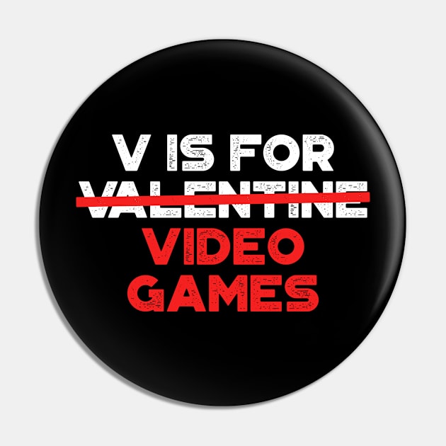 Funny Valentine V Is For Video Games Red Pin by truffela