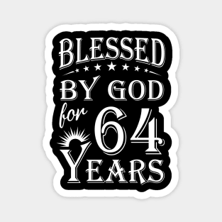 Blessed By God For 64 Years Christian Magnet