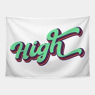 High | Feeling Energetic and Happy Tapestry