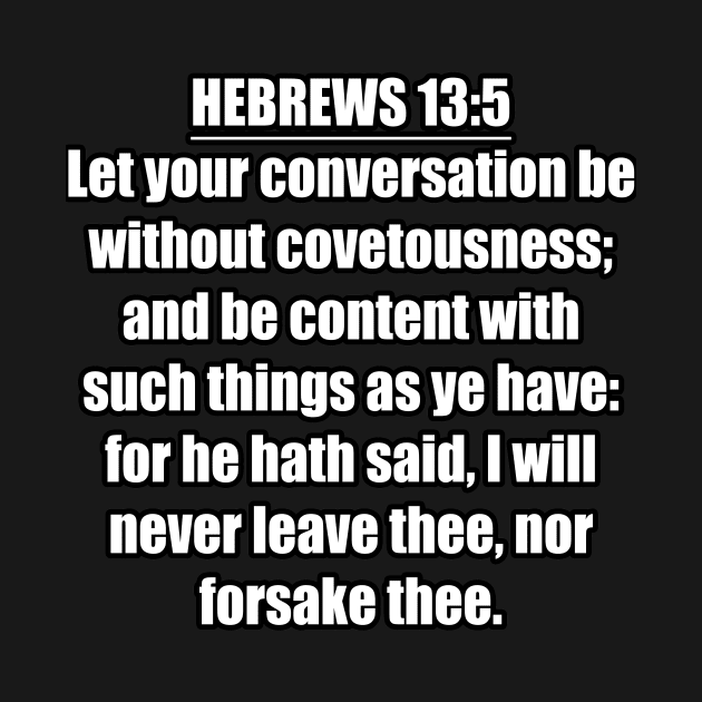 Hebrews 13:5 King James Version (KJV) by Holy Bible Verses