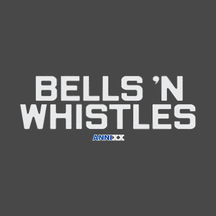 Anni XX: Bells N Whistles (distressed) T-Shirt