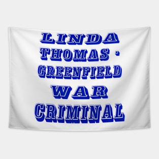 Linda Thomas-Greenfield - War Criminal - Front Tapestry