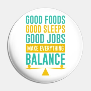 Make Everything Balance Pin