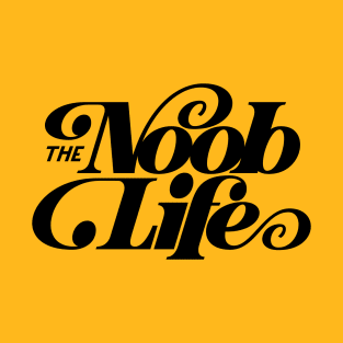 The Noob Life. T-Shirt