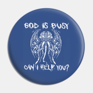 God Is Busy Can I Help You? Pin