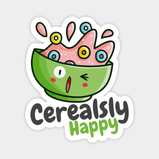 Cerealsly Happy Magnet