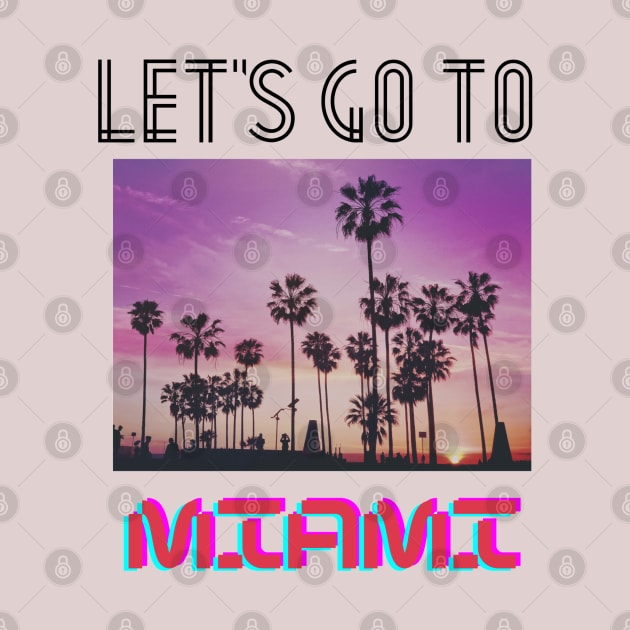 Let's go to Miami by TheDesigNook