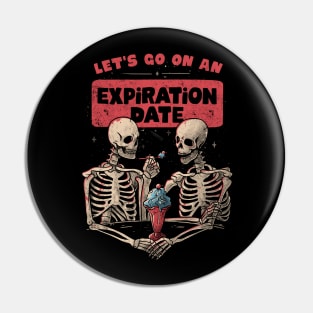 Expiration Date - Death Skull Valentines Gift Pin