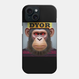 DYOR Bored NFT Community Ape Syndrome Phone Case