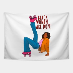 Black Women Are Dope Tapestry