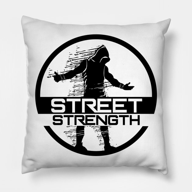 STREET STRENGTH LOGO Pillow by Speevector