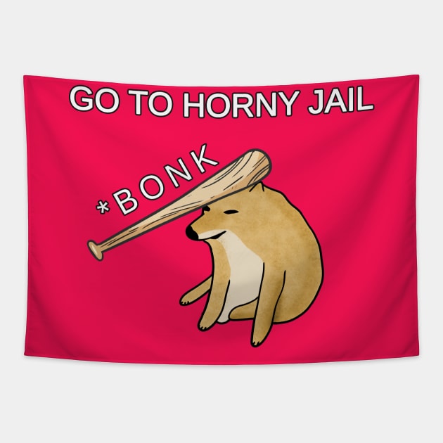 BONK: Go To Horny Jail Meme. Doge Baseball Bat Meme Tapestry by Barnyardy